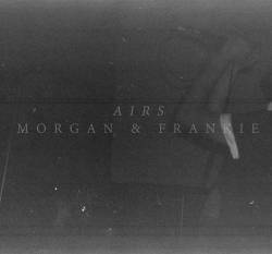 Airs : Morgan & Frankie